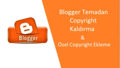 Blogger Temadan Copyright Kaldırma-Gizleme-Silme-Ekleme