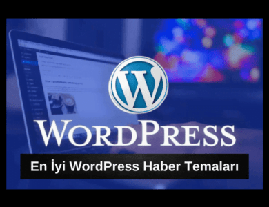 Ücretli ve Ücretsiz En İyi WordPress Haber Temaları